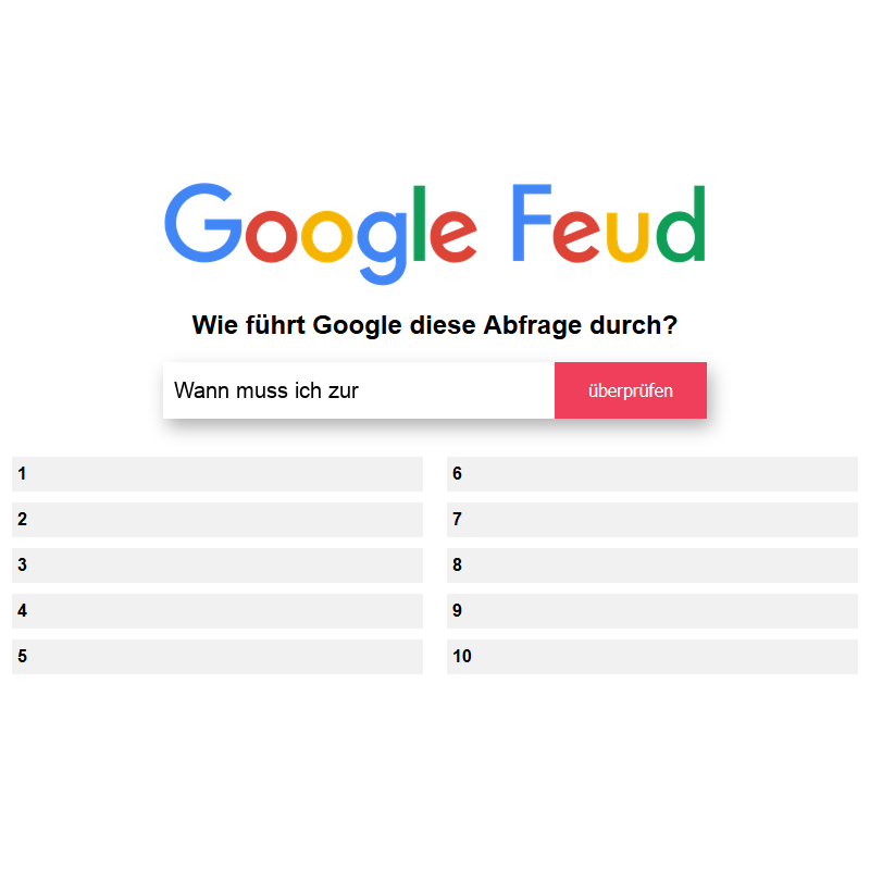 Wann muss ich zur - Google Feud auf Deutsch